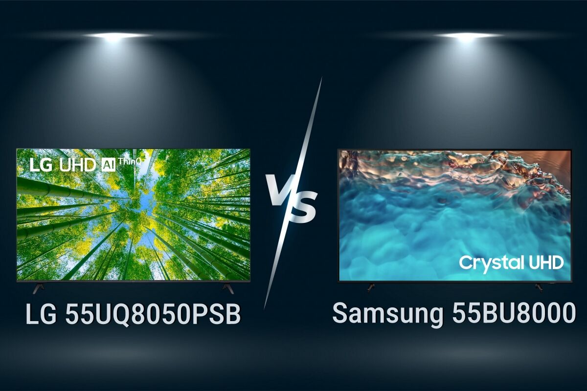 So sánh tivi LG 55UQ8050PSB và Samsung 55BU8000 xem model nào đáng mua hơn?