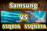 So sánh tivi Samsung 55Q80A và Samsung 55QN85A – Không quá nhiều bất ngờ!