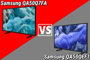 So sánh tivi Samsung QA50Q7FA và QA50QEF1: Tivi QLED giá rẻ nào đáng mua hơn?