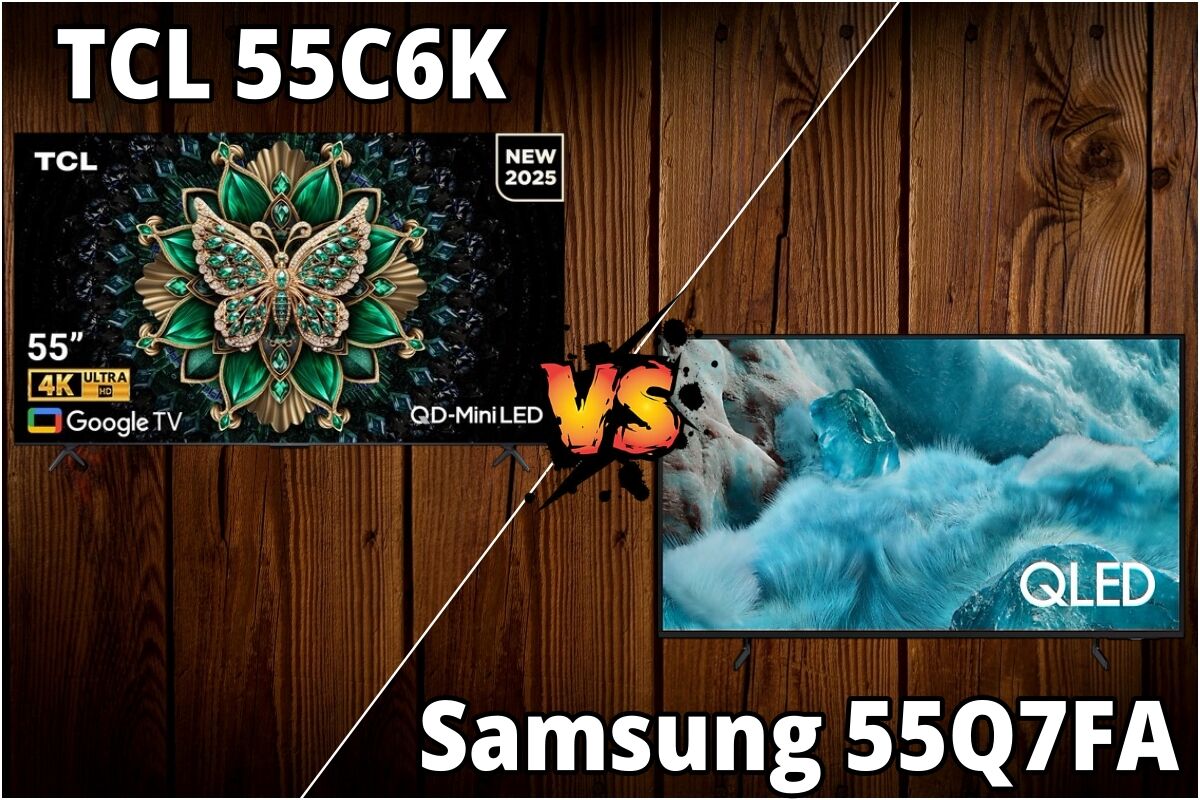 So sánh tivi TCL 55C6K và Samsung QA55Q7F – Đâu là lựa chọn tốt hơn cho người tiêu dùng?