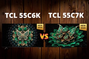So sánh tivi TCL 55C6K và 55C7K - Chênh lệch 5 triệu liệu có đáng?