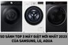 So sánh top 3 máy giặt 11kg mới của 3 hãng LG, Samsung, Aqua