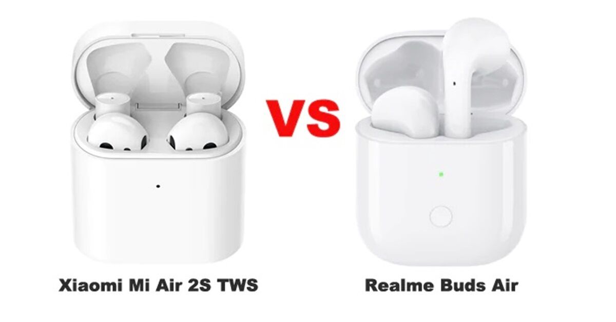 So sánh Xiaomi Mi Air 2S và Realme Buds Air: Tai nghe nào đáng mua hơn?