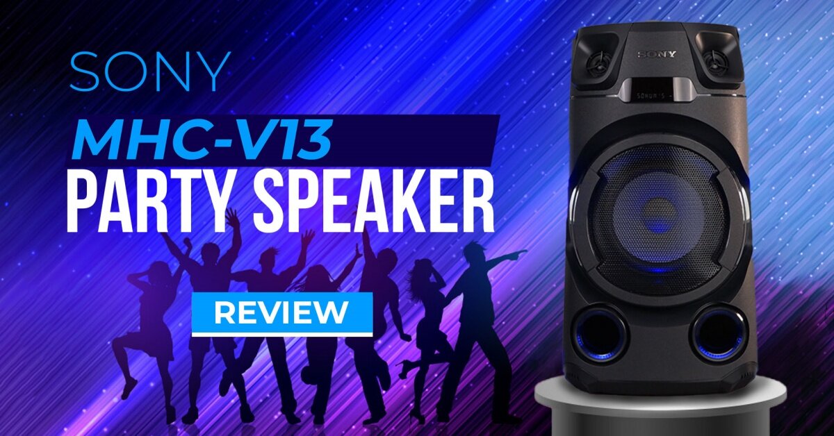 Sony MHC-V13: Chất âm cực chất mà giá chưa đến 5 triệu đồng!