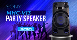 Sony MHC-V13: Chất âm cực chất mà giá chưa đến 5 triệu đồng!