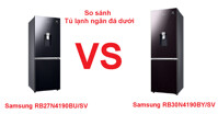Sự khác biệt giữa tủ lạnh ngăn đá dưới Samsung RB30N4190BY/SV và Samsung RB27N4190BU/SV mới nhất 2021 là gì?