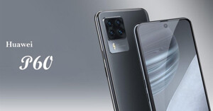 Tất tật những điều cần biết về điện thoại Huawei P60