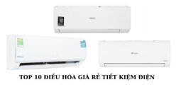 Tham khảo ngay 10 điều hòa giá rẻ và tiết kiệm điện nhất hiện nay cho gia đình hè 2023