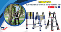 Thang nhôm Nikawa: Được tin dùng vì đạt tiêu chuẩn an toàn đáng ngưỡng mộ