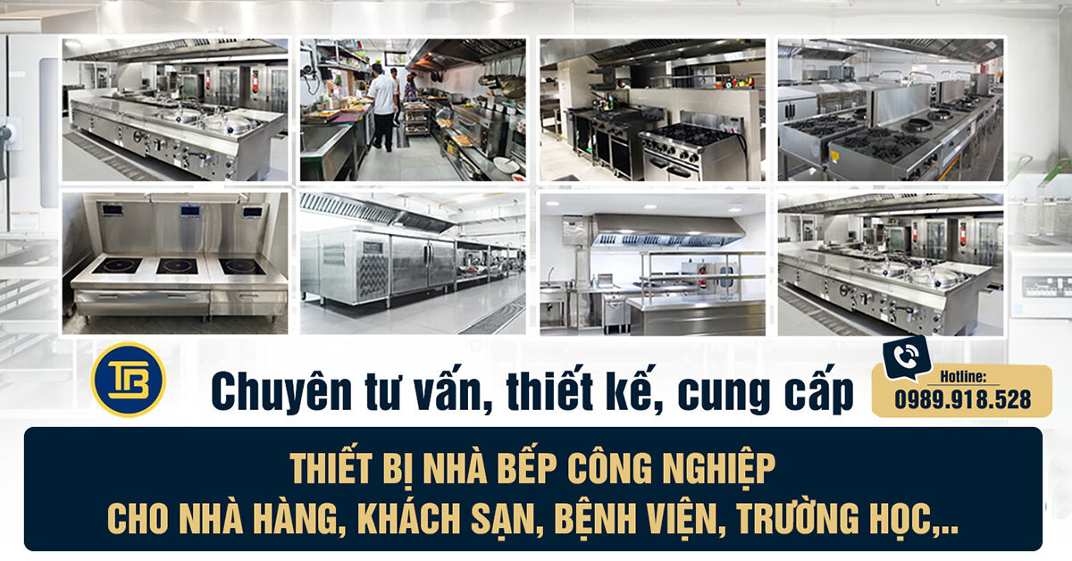 THIÊN BÌNH - CHUYÊN THIẾT BỊ LẠNH, THIẾT BỊ NHÀ BẾP CÔNG NGHIỆP