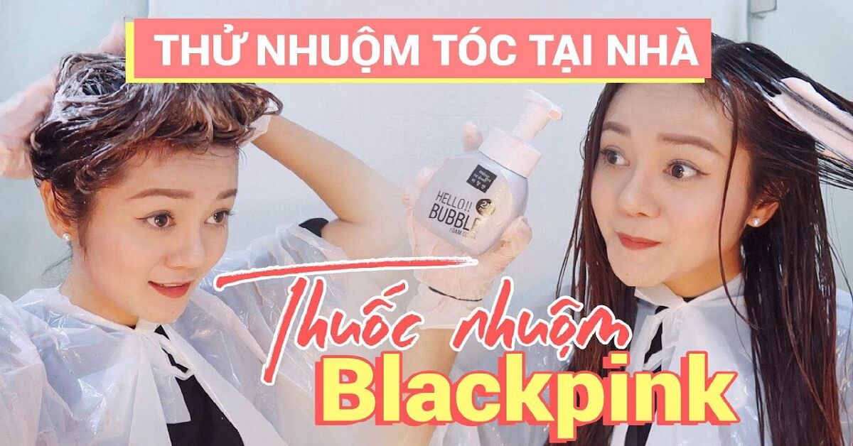 Thuốc nhuộm tóc tạo bọt Blackpink có tốt không?