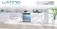 Tìm hiểu đặc điểm nổi bật máy rửa bát Latino 13 bộ LT WD1304G