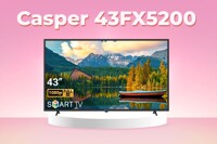 Tivi Casper 43FX5200 – Với 4 triệu đồng thì người dùng sẽ nhận được những gì?