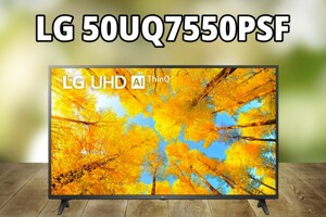 Tivi LG 50UQ7550PSF: Trải nghiệm giải trí đỉnh cao với thiết kế hiện đại và công nghệ tiên tiến