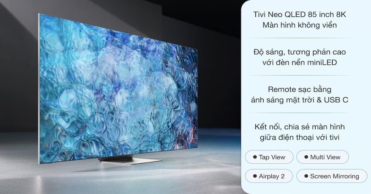 Tivi Samsung Neo QLED 8K 85 inch QA85QN900A giá còn hơn 100 triệu có nên mua không?