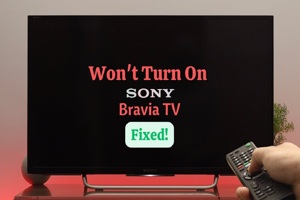 Tivi Sony không lên nguồn: 5 nguyên nhân thường gặp và cách khắc phục