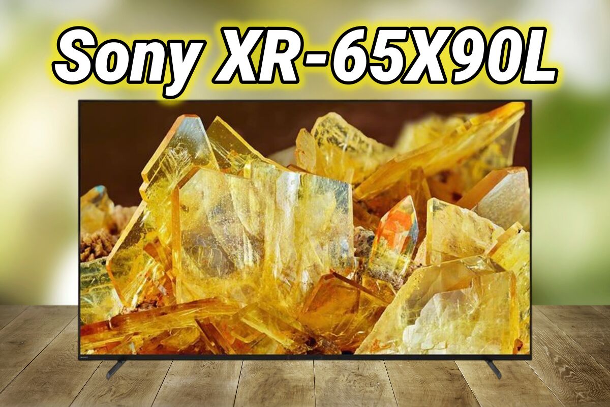 Tivi Sony XR-65X90L và 4 yếu tố tạo nên sức hút khó cưỡng