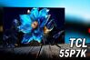 Tivi TCL 55P7K: Giá bình dân nhưng trải nghiệm xem phim và chơi game tầm trung