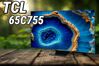 Tivi TCL 65C755 có còn là lựa chọn giá trị trong năm 2025?