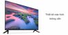 Tivi Xiaomi A2 58 inch giá 12 triệu đồng có nên mua không?