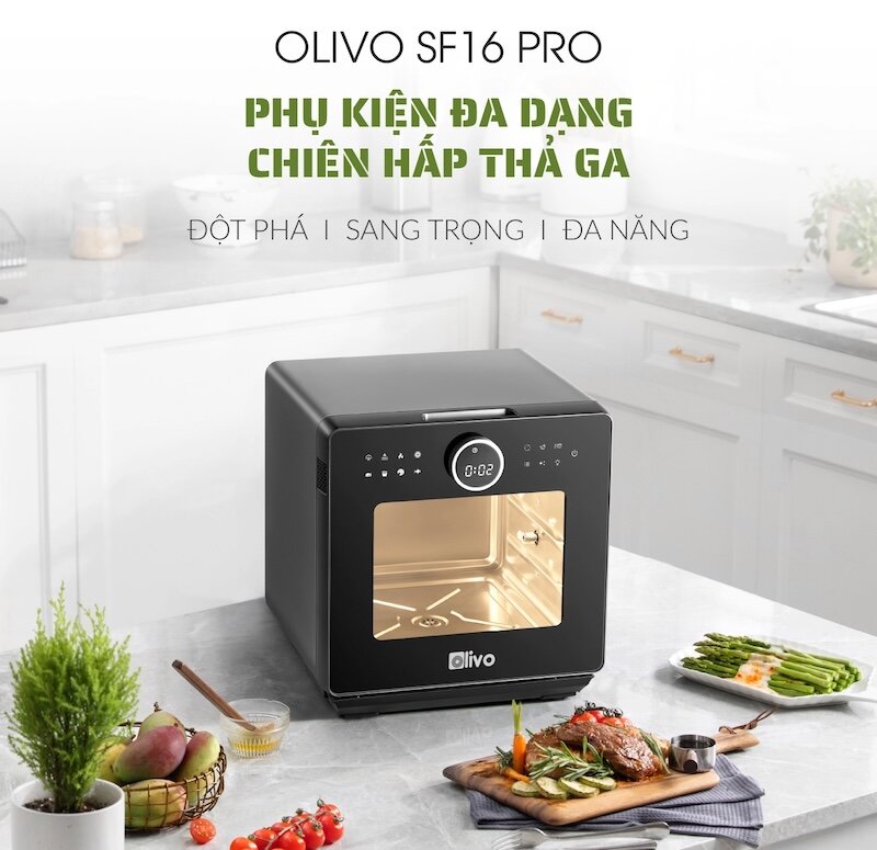 Nồi chiên hơi nước Olivo SF16 Pro đầu tư một lần, hưởng lợi cả đời