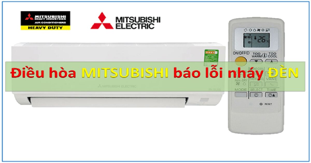 Tổng hợp 13 mã lỗi chớp đèn của điều hòa Mitsubishi Electric