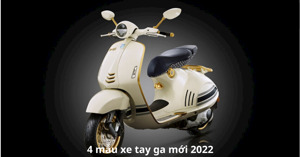 Tổng hợp 4 mẫu xe tay ga mới ra mắt 2022 đáng chú ý