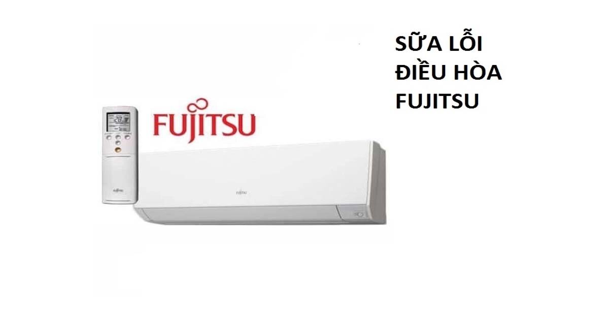 Tổng hợp bảng mã lỗi điều hòa Fujitsu và cách xử lý