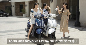 Tổng hợp các dòng tay ga giá dưới 30 triệu đồng cho nữ giới