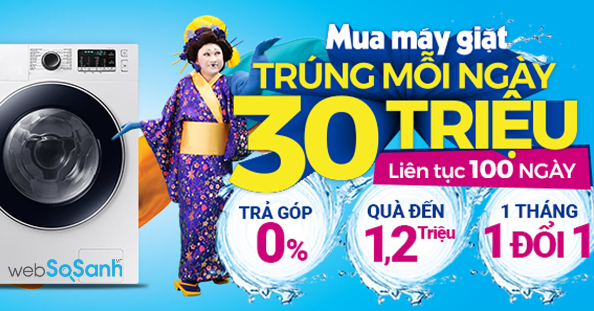 Tổng hợp giá máy giặt Điện máy xanh trong chương trình Mua máy giặt trúng mỗi ngày 30 triệu liên tục 100 ngày