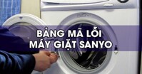Tổng hợp mã lỗi máy giặt SANYO và cách khắc phục tại nhà