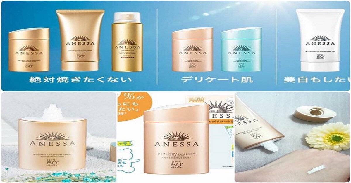 Tổng hợp tất cả các dòng sản phẩm kem chống nắng Anessa Shiseido