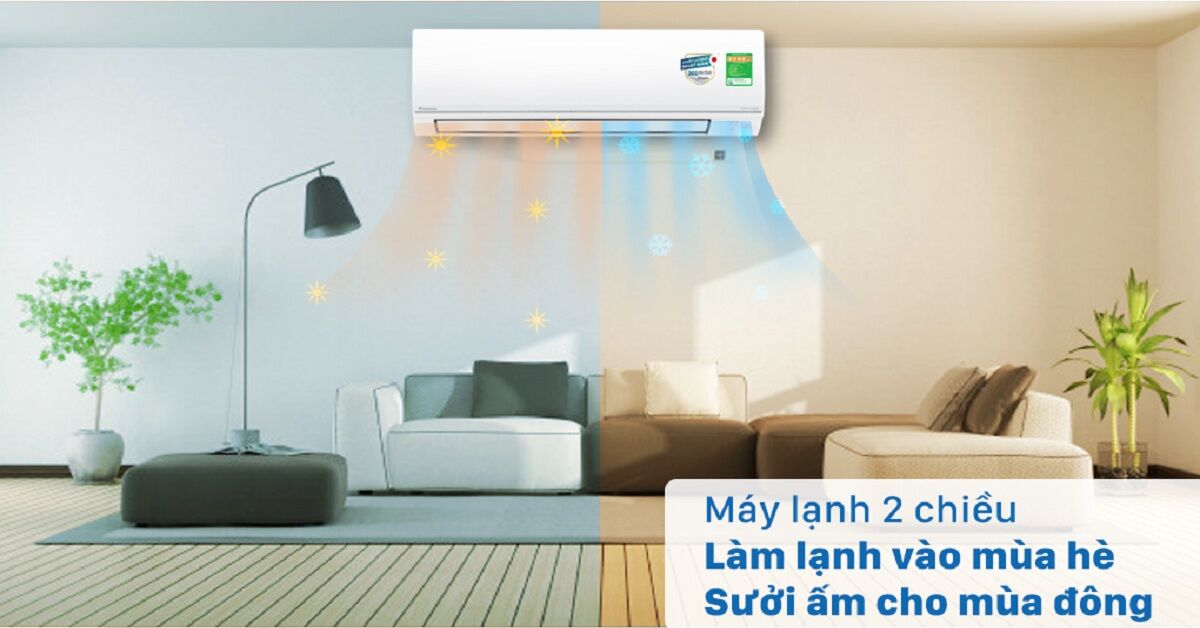 Top 3 chiếc máy lạnh 2 chiều giá rẻ nên mua ngay