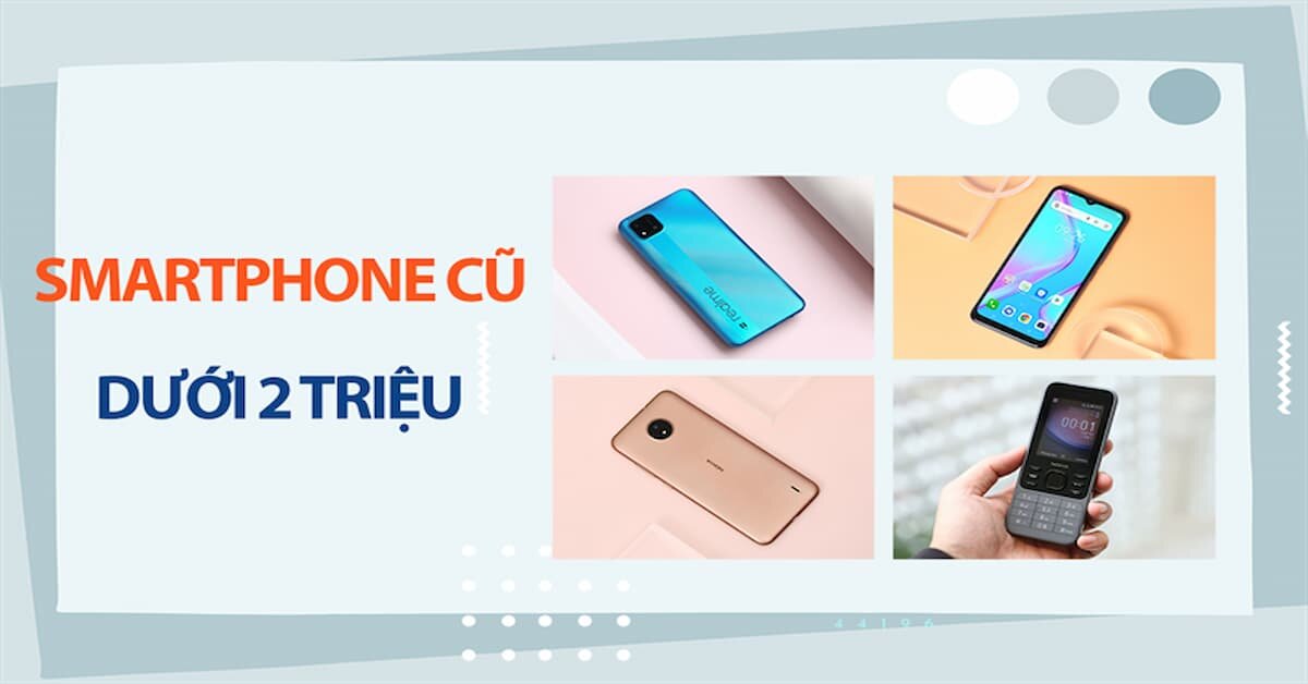 Top 3 điện thoại giá rẻ dưới 2 triệu đáng chọn mua