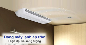 Top 3 điều hòa áp trần 1 chiều chất lượng nhất cho cửa hàng 50m2 năm 2023