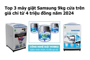 Top 3 máy giặt Samsung 9kg cửa trên giá khoảng 4 triệu cho năm 2024
