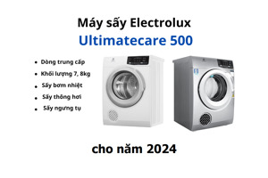 Top 3 máy sấy quần áo Electrolux UltimateCare 500 cho năm 2024