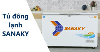 Top 3 tủ đông Sanaky tốt và bán chạy nhất 2022