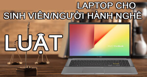 Top 4 mẫu laptop phù hợp dành cho sinh viên ngành luật