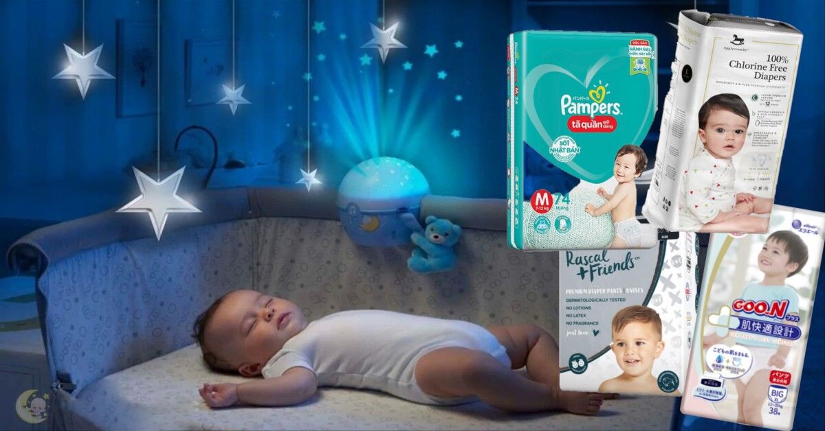 Top 4 thương hiệu tã quần trẻ em dùng ban đêm tốt nhất