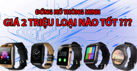 Top 5 đồng hồ thông minh giá rẻ dưới 2 triệu đáng trải nghiệm