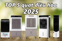 TOP 5 mẫu quạt điều hòa ‘gây sốt’ thị trường hè 2025
