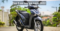 Top 5 mẫu xe tay ga cho nam được ưa thích nhất 2022