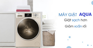 Top 5 máy giặt Aqua 10kg xứng đáng mua nhất 2023