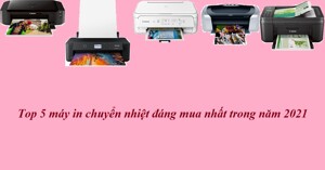 Top 5 máy in chuyển nhiệt đáng mua nhất năm 2022