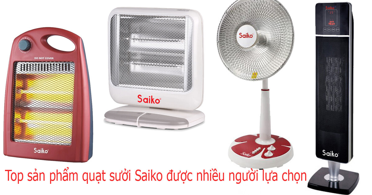 Top 5 sản phẩm quạt sưởi Saiko được nhiều người sử dụng.