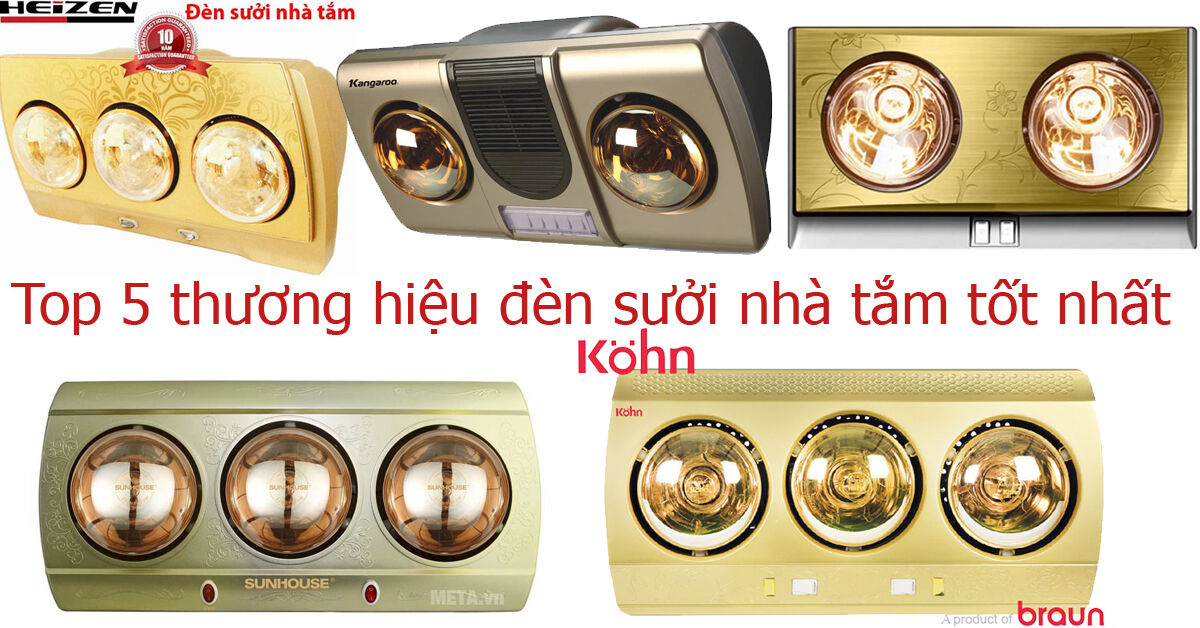 Top 5 thương hiệu đèn sưởi nhà tắm tốt nhất hiện nay