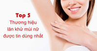 Top 5 thương hiệu lăn khử mùi nữ được tin dùng nhất hiện nay