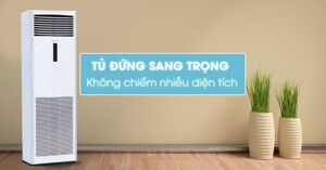 Từ A đến Z về điều hòa tủ đứng 2 chiều 28000BTU Daikin FVQN71AXV19/RQ71CGXV19
