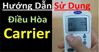 Từ A – Z về cách sử dụng điều khiển từ xa điều hòa Carrier năm 2022